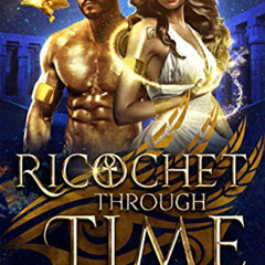 FREE EPUB 📚 Ricochet Through Time: An Egyptian Mythology Time Travel Romance (Echo T