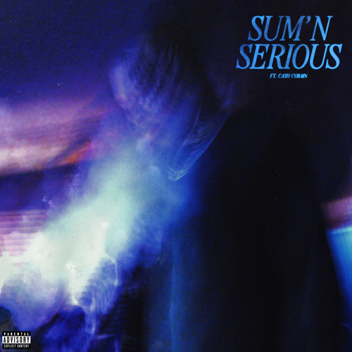 Sum'n Serious (feat. Cash Cobain) (SLIZZY MIX)
