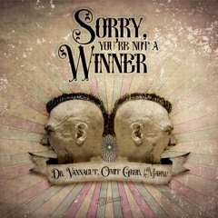 Sorry you're not a winner (Enter Shikari Bootleg)