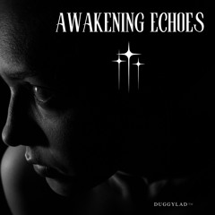 Awakening Echoes