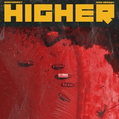 Shockaddict - Higher Ft Kizz Breezy