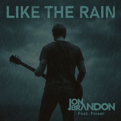Like The Rain feat. Feiser