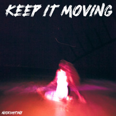 Nickuhtine - Keep It Moving