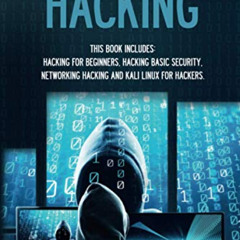 FREE PDF 📄 Hacking: 4 Books in 1- Hacking for Beginners, Hacker Basic Security, Netw