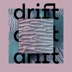 WYDE | DRIFT