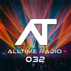 AllTime Radio Ep. 032 (Feat. Jwes)