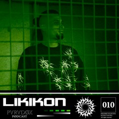 PARADØX PODCAST 010: LIKIKON