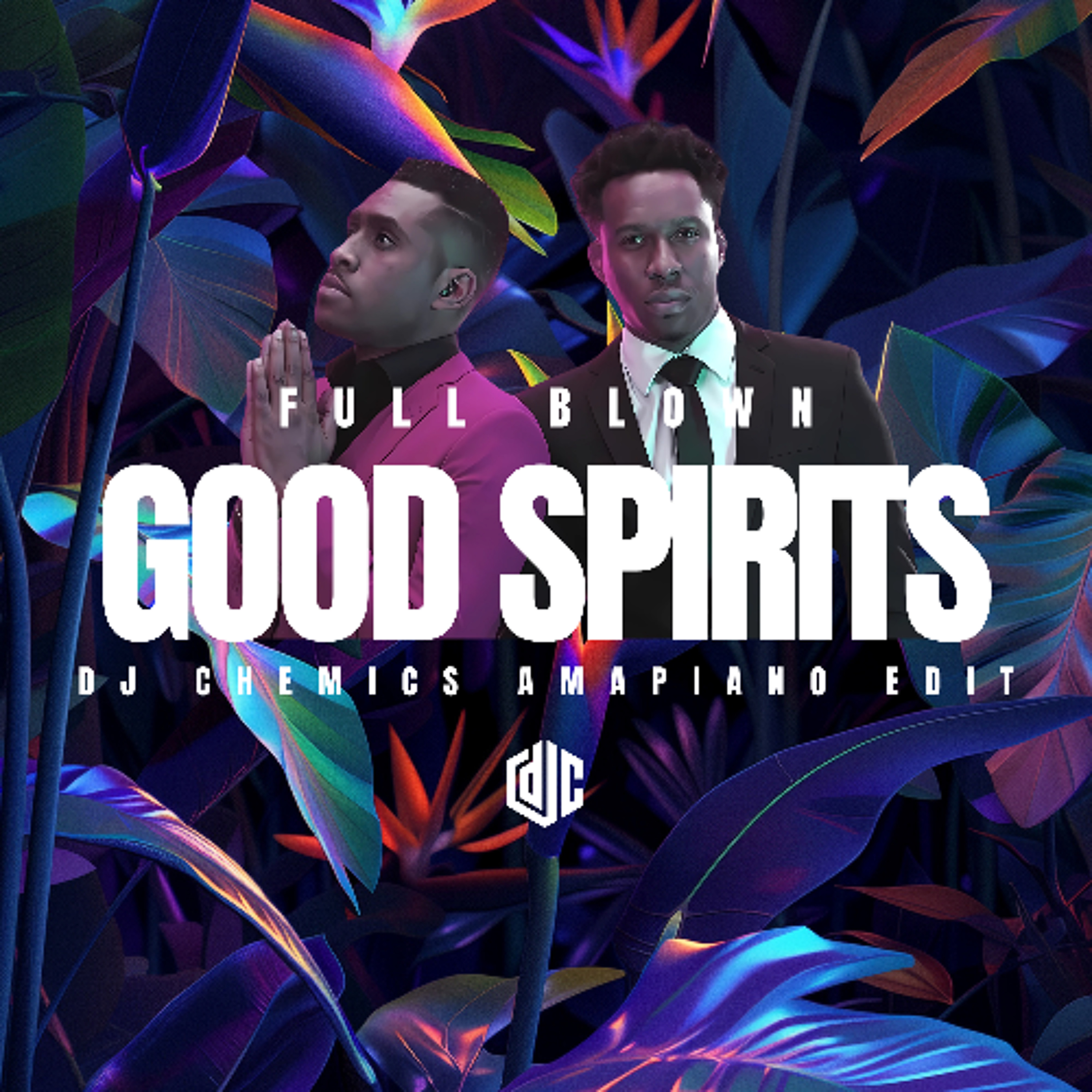 Full Blown - Good Spirits (DJ Chemics Amapiano Edit) episode artwork