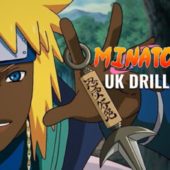Minato UK Drill Ft @ShaoDowMusic (Obito and 3rd Hokage Diss) - Maria M.