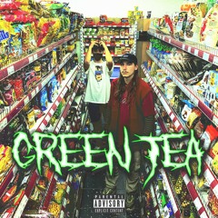 yung grex - green tea ft. Tomio (prod.Kev ace)