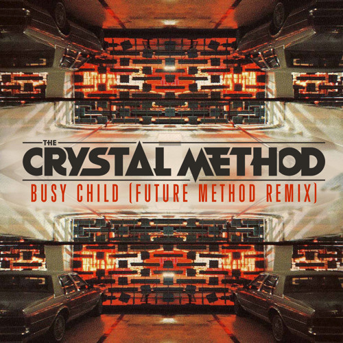 busy child the crystal method скачать The crystal method busy child скачать.