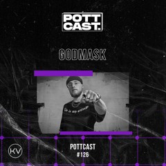 Pottcast #126 - GODMASK