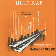READ PDF 📃 Twinkle, Twinkle Little Star Special Organ Arrangement SHEET MUSIC, Prepa
