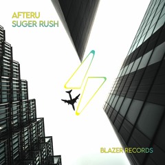 Suger Rush (Original Mix)[Blaze Records]