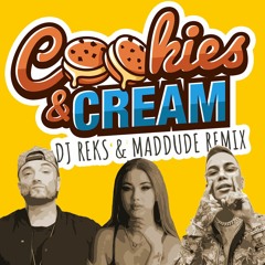 Cookies N' Cream (DjReks & MADDUDE Remix)