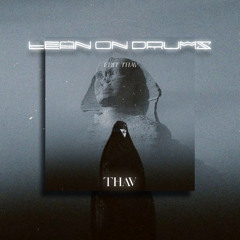 LEAN ON DRUMS ( Thav Edit )