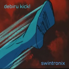 Debiru Kick