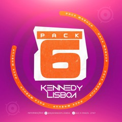 SETMIX  - DJ KENNEDY LISBOA - PACK 06 (MASHUPs - Bootleg) ABRIL'22