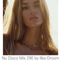 Nu Disco Mix # 290 by Ilka Onisim [Instrumental]