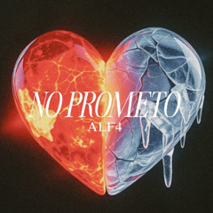 NO PROMETO - ALF4 [AUDIO OFICIAL]
