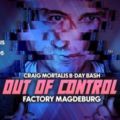 Craig Mortalis B-Day 2023 @ Factory Magdeburg