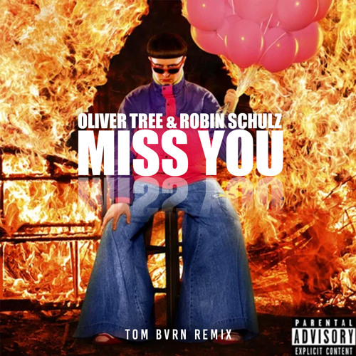 Stream Oliver Tree & Robin Schulz - Miss You(TOM BVRN Remix) by TOM BVRN |  Listen online for free on SoundCloud