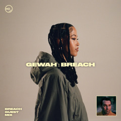 Jazzy | Breach - GEWAH : Guest Mix
