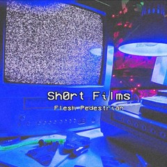 Sh0rt Films (Weirdcore/webcore type beat)