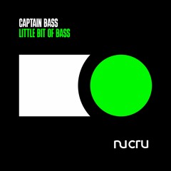 Captain Bass - Little Bit Of Bass