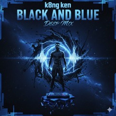 Black and Blue (Deep Mix)