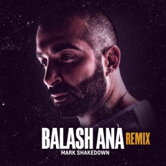 Flipperachi Ft Carmen Soliman - Balash Ana ( Mark Shakedown Extended Mix)