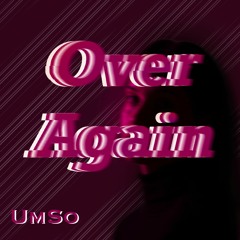 Over Again