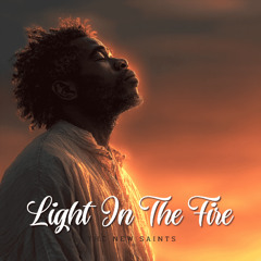 Light In The Fire