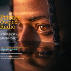 PRIVATE OWNED RADIO #179 w/ JSTBECOOL
