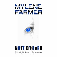 Mylène Farmer - Nuit d’hiver (Midnight Remix) By Younos