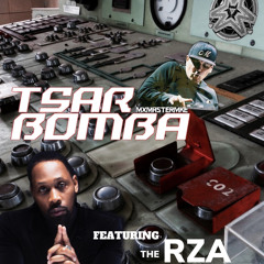 TSAR BOMBA feat RZA.wav