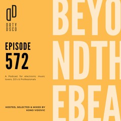 Dirty Disco 572: Deep House, Nu Disco & Soulful Electronica – 2 Hours of Fresh Vibes 🎧