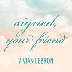signed your friend