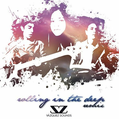 Stream Vazquez Sounds Adele - Rolling In The Deep Dj Lalo Bass C.B.mp3 Demo  by Eduardo Bass | Listen online for free on SoundCloud