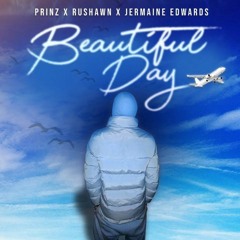 Prinz, Rushawn, Jermaine Edwards - Beautiful Day (Thank You For Sunshine) (Slowed & Reverb)