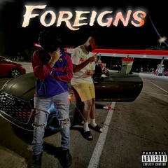 Foreigns Ft Glesskiii
