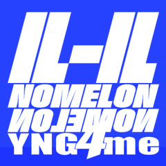 NOMELON NOLEMON-SAYONARA MAYBE （YNG4me Bootleg）