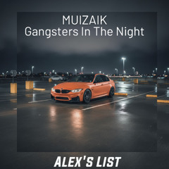 MUIZAIK - Gangsters In The Night