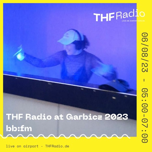 Stream bb:fm at Garbicz 2023 by THF Radio | Listen online for free on  SoundCloud