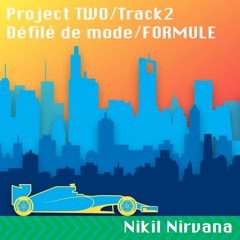 Project TWO/Track 2 - Défilé de mode/FORMULE