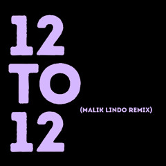 sombr - 12 to 12 (Malik Lindo Remix)