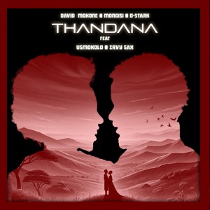 Thandana (feat. Irvy Sax & uSmokolo)