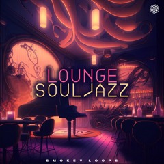 Smokey Loops - Lounge Soul Jazz
