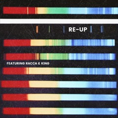 RE-UP feat. Rari Roc & Kingfrom98