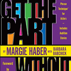 Get KINDLE 🗃️ How to Get the Part...Without Falling Apart!: Featuring the Haber Phra